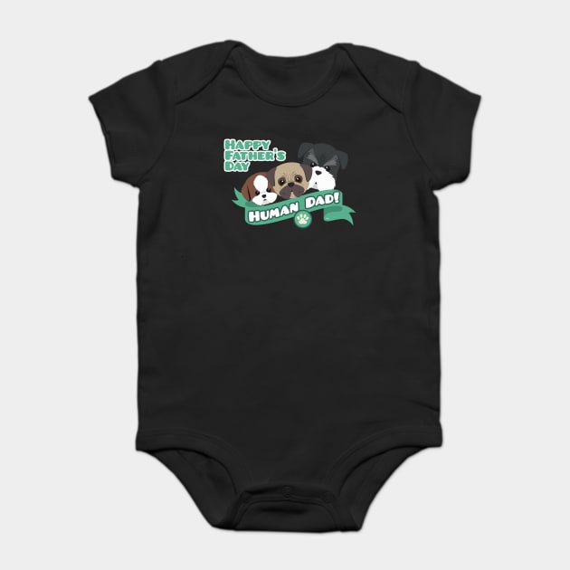 Happy Fathers Day Human Dad Doggies Baby Bodysuit by creative